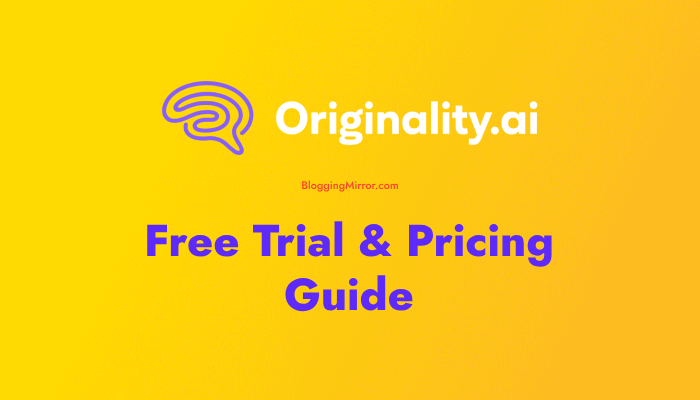 Originality.ai Free Trial & Pricing 2024: Try This Tool Before Buying