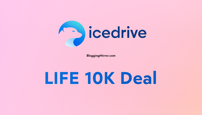 Icedrive LIFE 10K Lifetime Deal